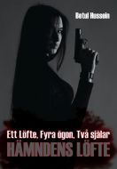 Ett Löfte, Fyra ögon, Två själar: Hämndens löfte