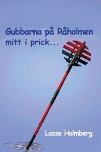 Gubbarna på Råholmen, mitt i prick