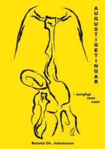 Augustigetingar  sorgligt men sant
