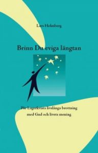 Brinn Du eviga Längtan