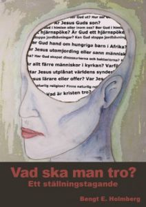 Vad ska man tro?
