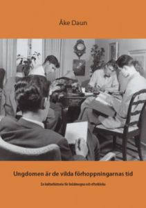Ungdomen är de vilda förhoppningarnas tid