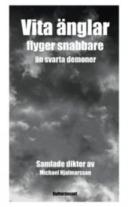 Vita änglar flyger snabbare än svarta demoner