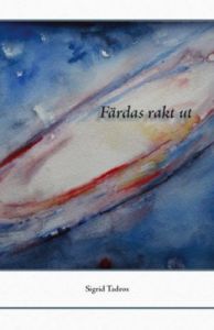 Färdas rakt ut