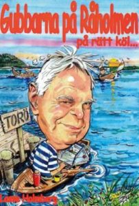 på rätt köl... Gubbarna på Råholmen