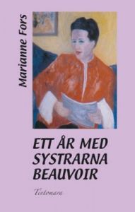 Ett år med systrarna Beauvoir