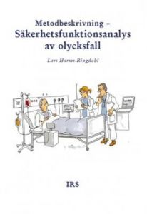Metodbeskrivning  Säkerhetsfunktionsanalys av olycksfall