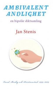 Ambivalent andlighet : En bipolär diktsamling
