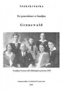 Släktkrönika - Tre generationer av familjen Grunewald
