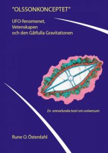 Olssonkonceptet - Ufo-fenomnenet,Vetenskapen och den gåtfulla Gravitationen