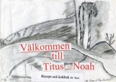 Välkommen till Titus o Noah