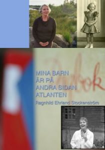 Mina barn är på andra sidan Atlanten - En memoar i dagboksform