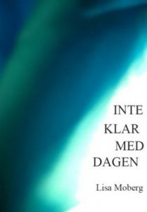 Inte klar med dagen