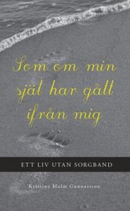 Som om min själ har gått ifrån mig