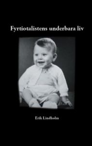Fyrtiotalistens underbara liv