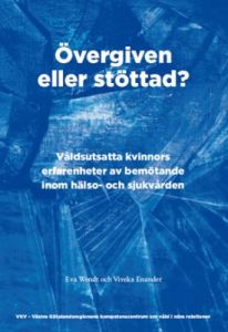 Övergiven eller stöttad?