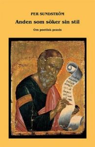 Anden som söker sin stil : Om poetisk praxis