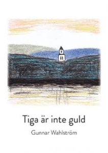 Tiga är inte guld