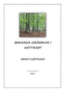 Bokarna grönskar i Nättraby