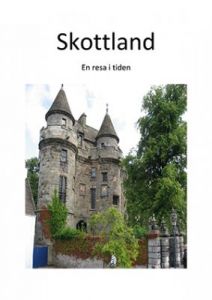 Skottland - En resa i tiden