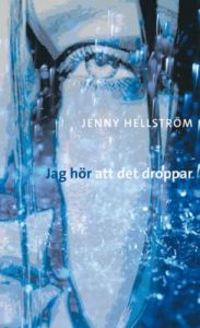 Jag hör att det droppar