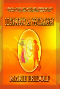 I know a woman av Marie Fridolf