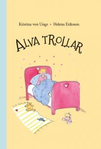 Alva trollar av Kristina von Unge