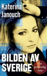 Bilden av Sverige : en personlig resa POCKET