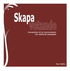 Skapa vetande av Peter Habbe