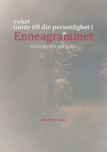 Guide till din personlighet i Enneagrammet av Berit Persson