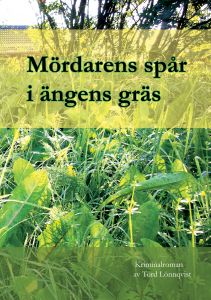 Mördarens spår i ängens gräs av Tord Lönnqvist