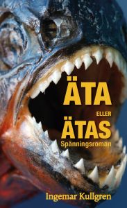 Äta eller ätas! av Ingemar Kullgren