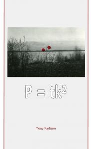 P=tk² av Tony Karlsson