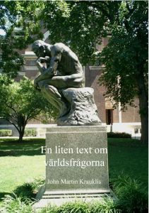 En liten text om världsfrågorna av John Martin Krauklis