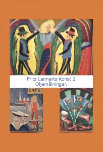 Fritz Lennarts Konst 2 av Fritz Lennart Andersson
