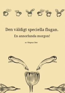 Den väldigt speciella flugan av Magnus Sten