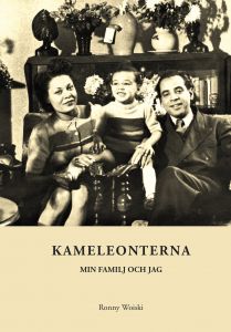 Kameleonterna, min familj och jag av Ronny Woiski