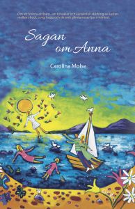 Sagan om Anna av Carolina Molse