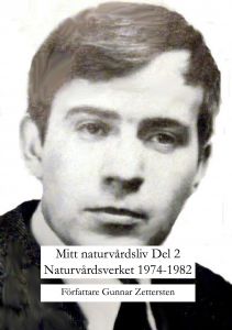 Mitt naturvårdsliv Del 2 Naturvårdsverket 1974-1982 av Gunnar Zettersten