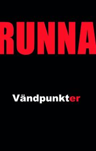 Runna - Vändpunkter av Lars  Ulfvensjö