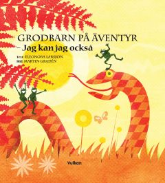 Grodbarn på äventyr - Jag kan jag också av Eleonora  Larsson