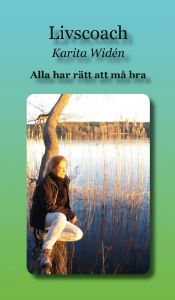Alla har rätt att må bra av Karita Widén