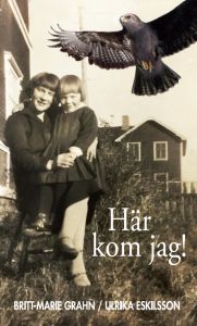 Här kom jag! av Ulrika Eskilsson