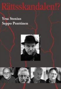 Rättsskandalen!? av Seppo Penttinen och Yrsa Stenius