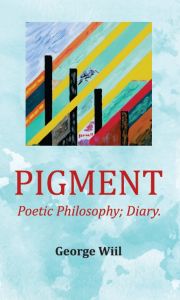 Pigment av George Wiil