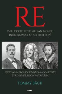 Re. Tvillinglikheter mellan ikoner inom klassisk musik och pop!