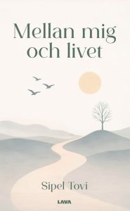 Mellan mig och livet