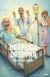 Dråpliga droppar av José Miguel Gallego