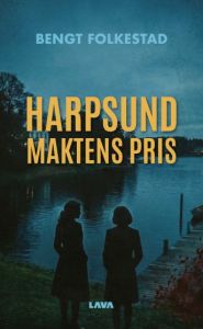 Harpsund - maktens pris