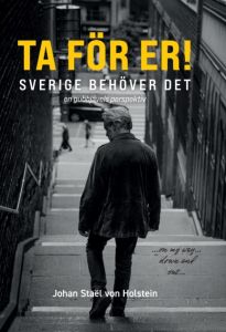 Ta för er! Sverige behöver det!